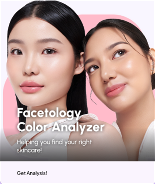 Facetology Color Analyzer - Helping you find your right skincare! - Get Analysis!
