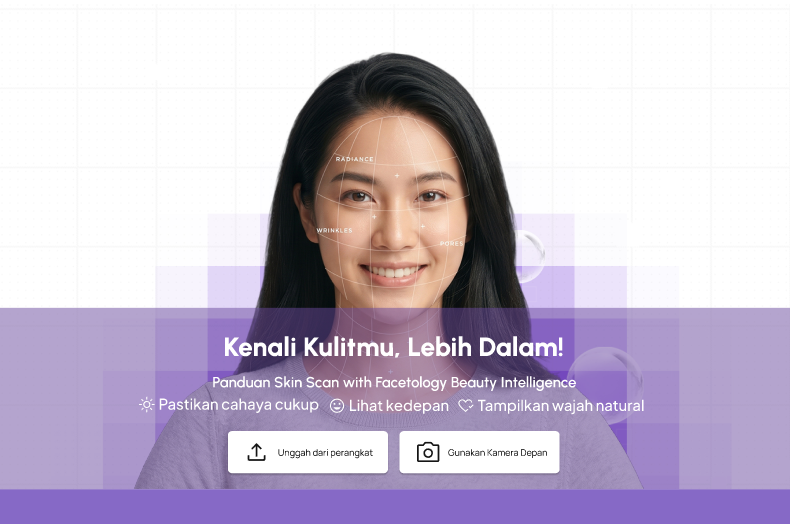 Kenali Kulitmu, Lebih Dalam! - Facetology Skin Intelligence